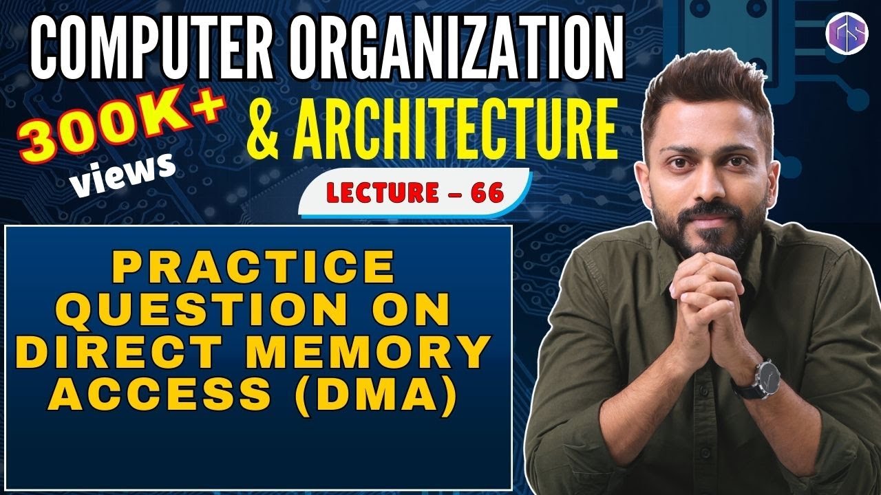 Question on DMA (Direct Memory Access) | Input/Output Organization| COA | UGC NTA NET June 2021