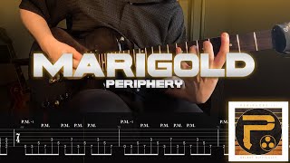 Marigold - Periphery (ON-SCREEN TABS) (100% REAL) (LIVE TAKE)