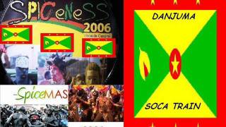 DANJUMA - SOCA TRAIN - CARRIACOU / GRENADA SOCA 2006