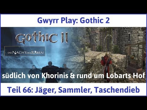Gothic 2 Teil 66: Jäger, Sammler, Taschendieb - Let's Play