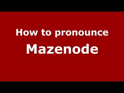 How to pronounce Mazenode (French) - PronounceNames.com