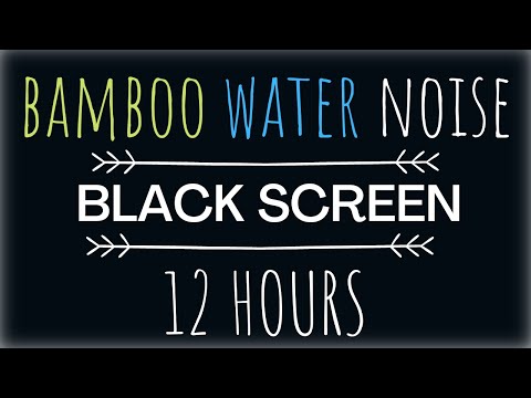 🟩⬛ Najbardziej relaksujący biały szum wody z bambusa +  CZARNY EKRAN 🟩⬛ Usypia w 5 minut