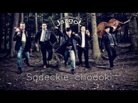 Jazgot - Sądeckie chodoki