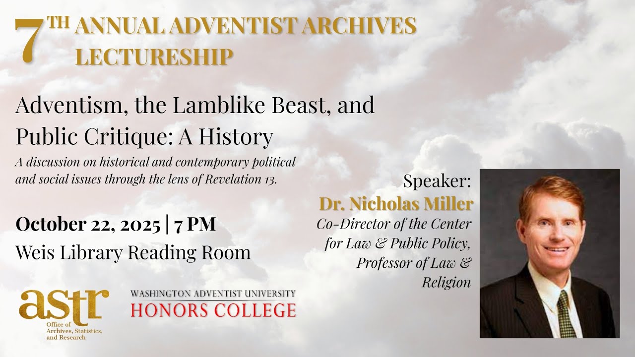 Adventism and the Lamblike Beast - 7th Annual Adventist Archives Lecture - Nicholas Miller - 2025