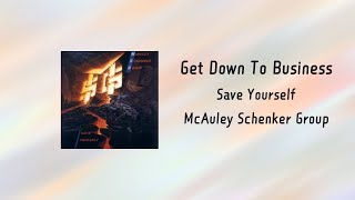 McAuley Schenker Group – Get Down To Business | Save Yourself