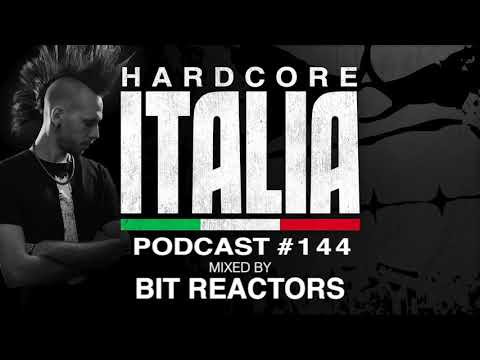 Hardcore Italia - Podcast #144 - Mixed by Bit Reactors