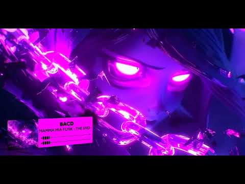 MAMMA MIA FUNK -THE END- [ELECTRONIC FUNK] [Prod. BACD]