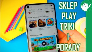 Sklep Google Play kilka porad i trików