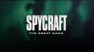 SPYCRAFT  THE GREAT GAME   Debut official Trailer