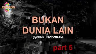 Download lagu 'BUKAN DUNIA LAIN' KUNKUN Vidgram Ngakak Abis mp3