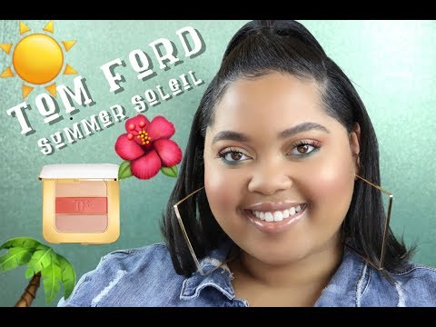 Tom Ford Summer Soleil 2018 Collection Review + Tutorial Video