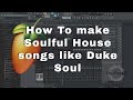 FL Studio Soulful Deep House Like Duke Soul Black Motion South Africa