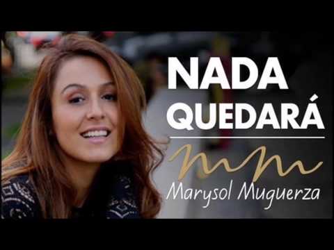 Marysol Muguerza - Nada Quedará (Audio Oficial)