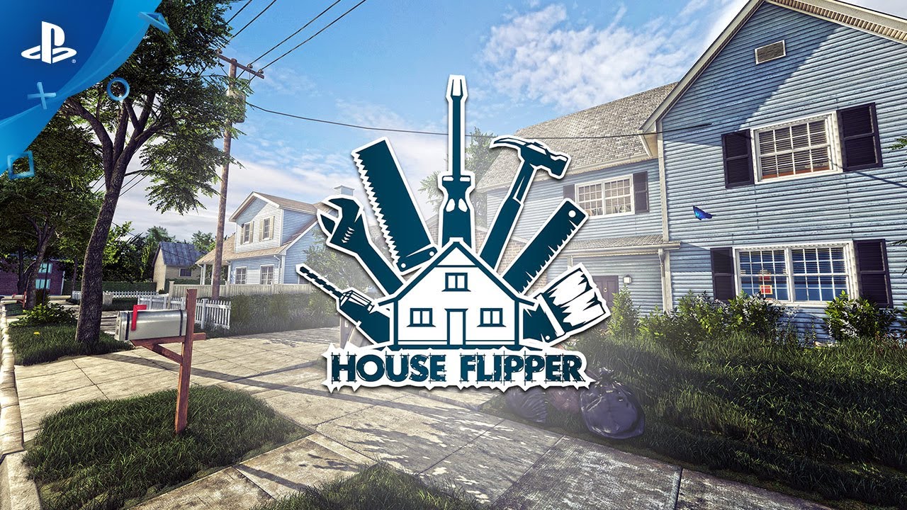 House Flipper: Renovate, Repair, or Invest Tomorrow on PS4