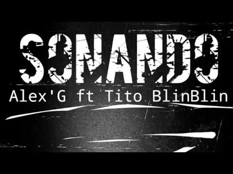 Sonando | Alex G' Ft. Tito "BlinBlin" | Element House 2016 | LCR Family