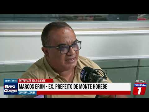 Entrevista com Marcos Eron ex. prefeito de Monte Horebe - 29/05/2026