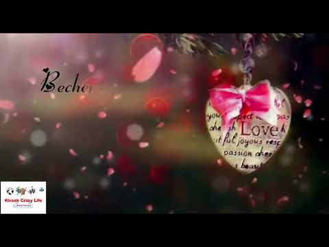 WhatsApp Video Status Most Beautiful Love Song Status for special ones Crazy World Kiraak Life