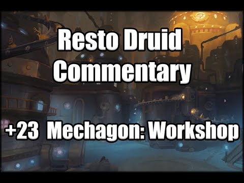 Resto Druid High M+ Commentary - 23 Mechagon: Workshop