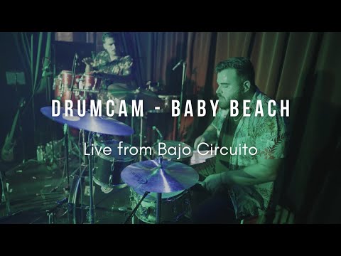 DrumCam: Baby Beach - Anakena (Live from Bajo Circuito)