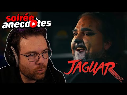 Soirée anecdotes - Best-of #84 (La Jaguar)