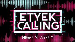 Download lagu NIGEL STATELY - ETYEK CALLING 2024 mp3 Download lagu NIGEL STATELY - ETYEK CALLING 2024 mp3