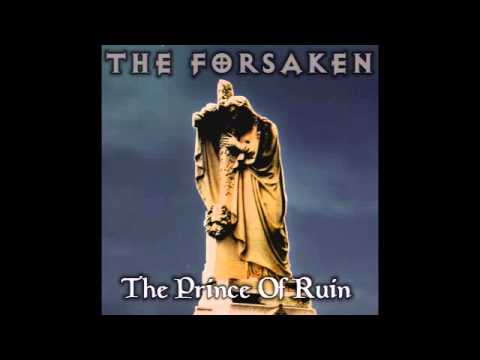The Forsaken - The Prince Of Ruin