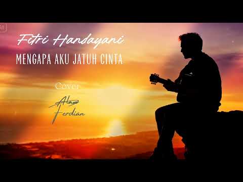 Mengapa aku JATUH CINTA - Cover By: @AlanFerdian-V1.0 #Cover #lagu90an
