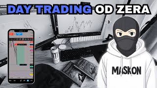 Jak Zacząć Day Trading Od Zera (DLA POCZĄTKUJĄCYCH)