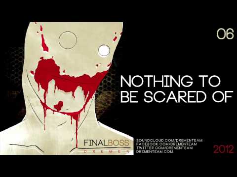 Nothing to be scared