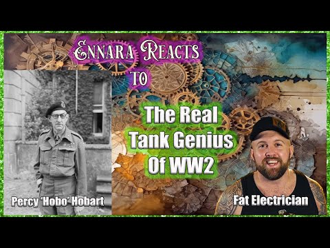 Fat Electrician | The Real Tank Genius of WW2 - Percy 'Hobo' Hobart 1st Time Watching | Reaction