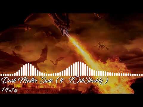 1f1n1ty - Dark Matter Suite (ft. LOrbSheddy)