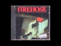 Firehose - Powerful Hankerin'