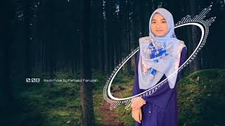 Download lagu ROUHI FIDAK ( cover by Farhatul Fairuzah) mp3