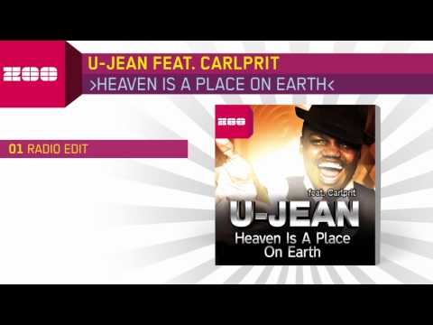 U-Jean feat. Carlprit - Heaven Is A Place On Earth