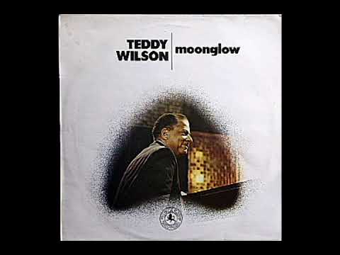 Moonglow [1972] - Teddy Wilson