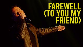 Farewell (To You My Friend) - Raymond Lauchenco LIVE