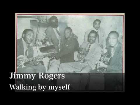Walking by myself - Jimmy Rogers