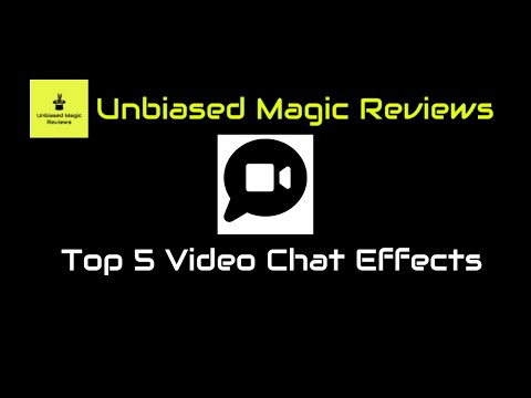Requested Magic Review - Top 5 Video Chat Effects