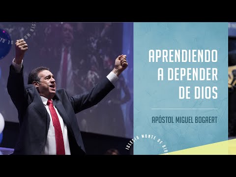 Learning to depend on God | Apostle Miguel Bogaert - Mount of God Church
