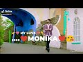 Monika Love Name Full Screen New Whatsapp Status 2020