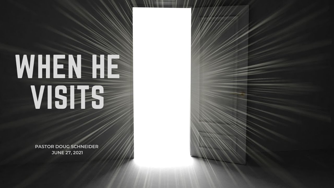 2021-06-27 When God Visits
