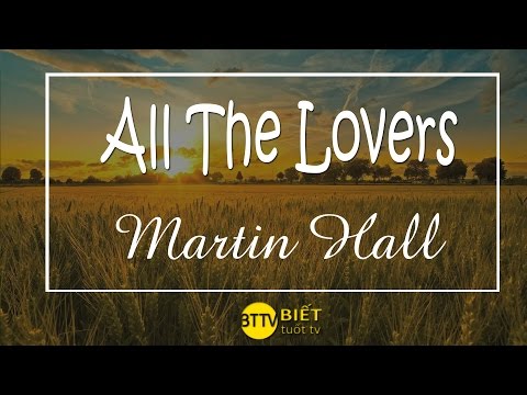 [BTTV] All The Lovers - Martin Hall | Relax Music
