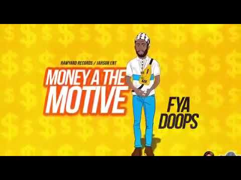 Fya Doops - Money A The Motive