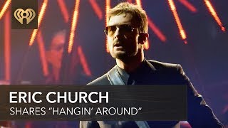 Eric Church Shares "Hangin' Around" With Fans | Fast Facts