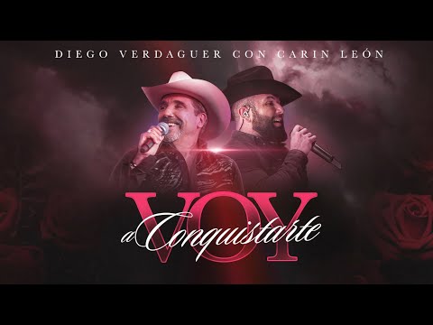 Diego Verdaguer y Carin Leon - Voy a Conquistarte (Video Oficial)