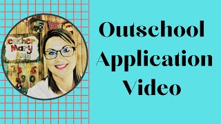 Outschool Application Video