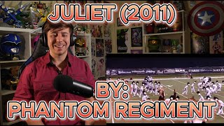 THE PRECISION IS INSANE!!!!!!!!! Blind reaction to Phantom Regiment - Juliet (2011)