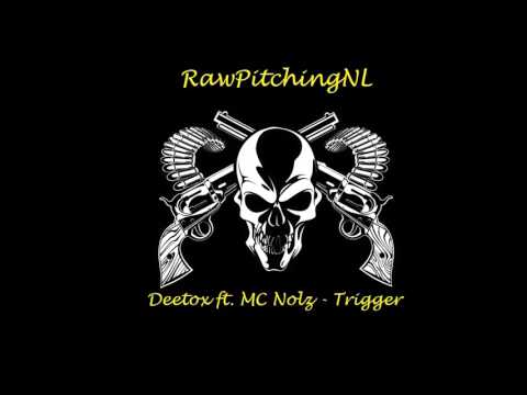 #007 Deetox ft. MC Nolz - Trigger ( RawPitching 175BPM )