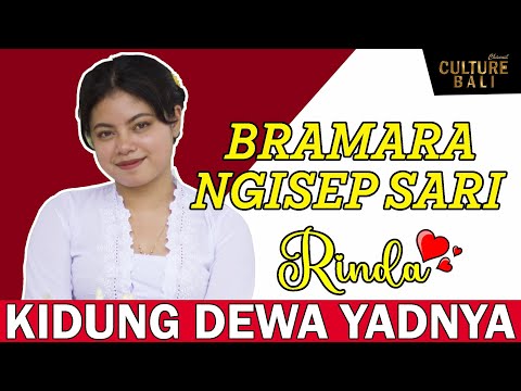 BRAMARA NGISEP SARI // KIDUNG DEWA YADNYA