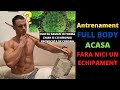 Antrenament FULL BODY ACASA FARA NICI UN ACCESORIU